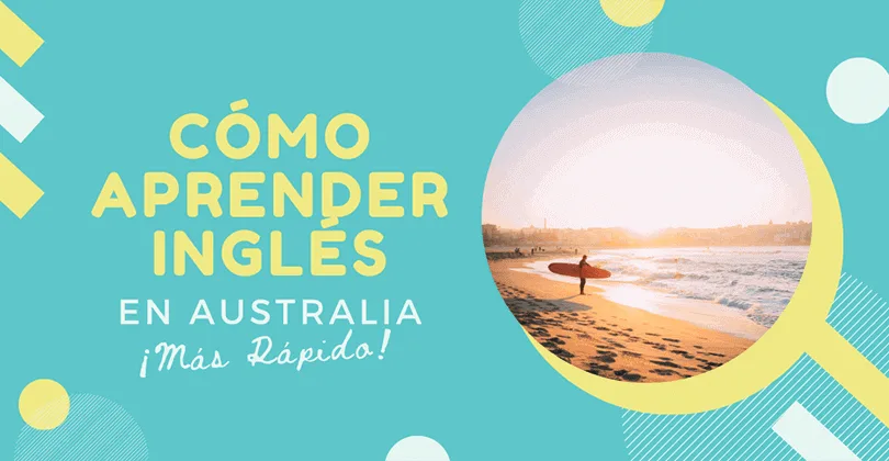 Cómo aprender inglés en Australia más rápido
