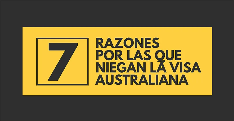 Por qué niegan la visa australiana - 7 razones clave