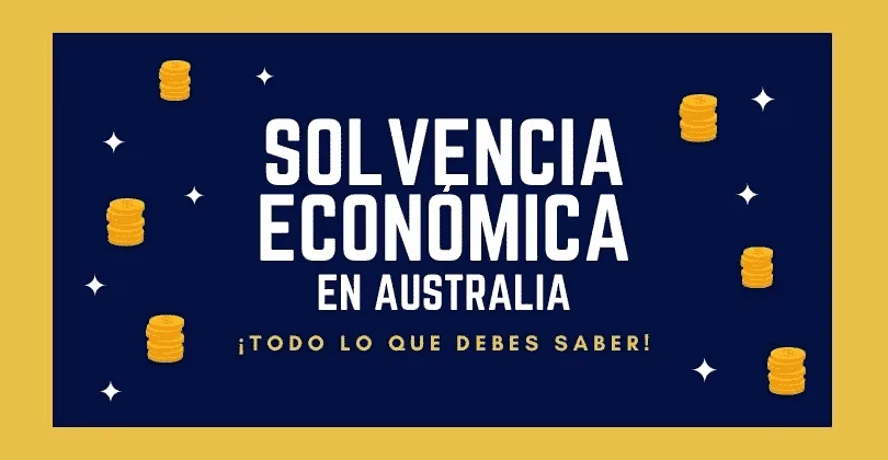 Solvencia Economica Australia - Visa de Estudiante