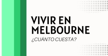 Cuanto cuesta vivir en Melbourne - Australia
