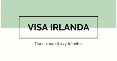 Visa para Irlanda - Tipos, requisitos y trámites