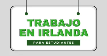 Trabajo en Irlanda para Estudiantes